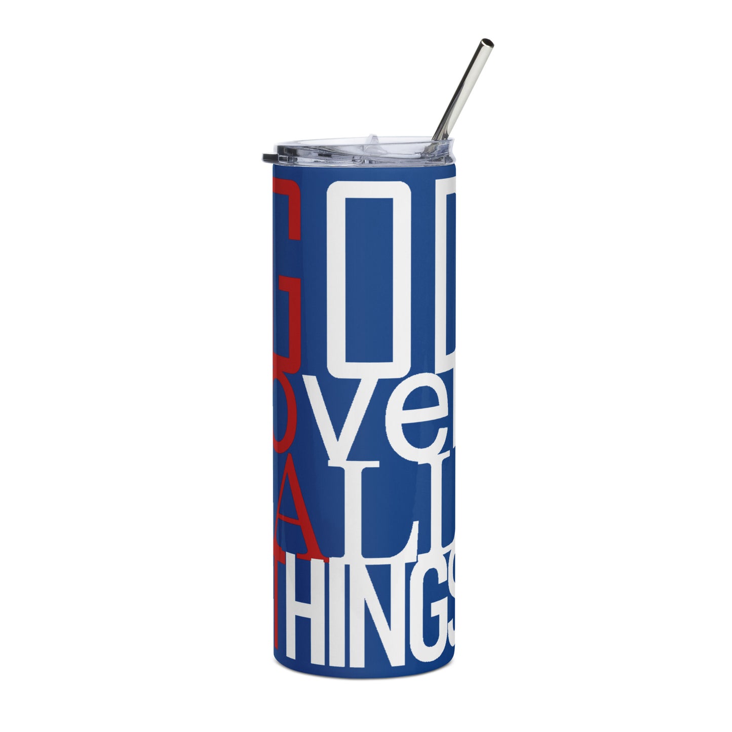 Stainless steel tumbler God Over All Things