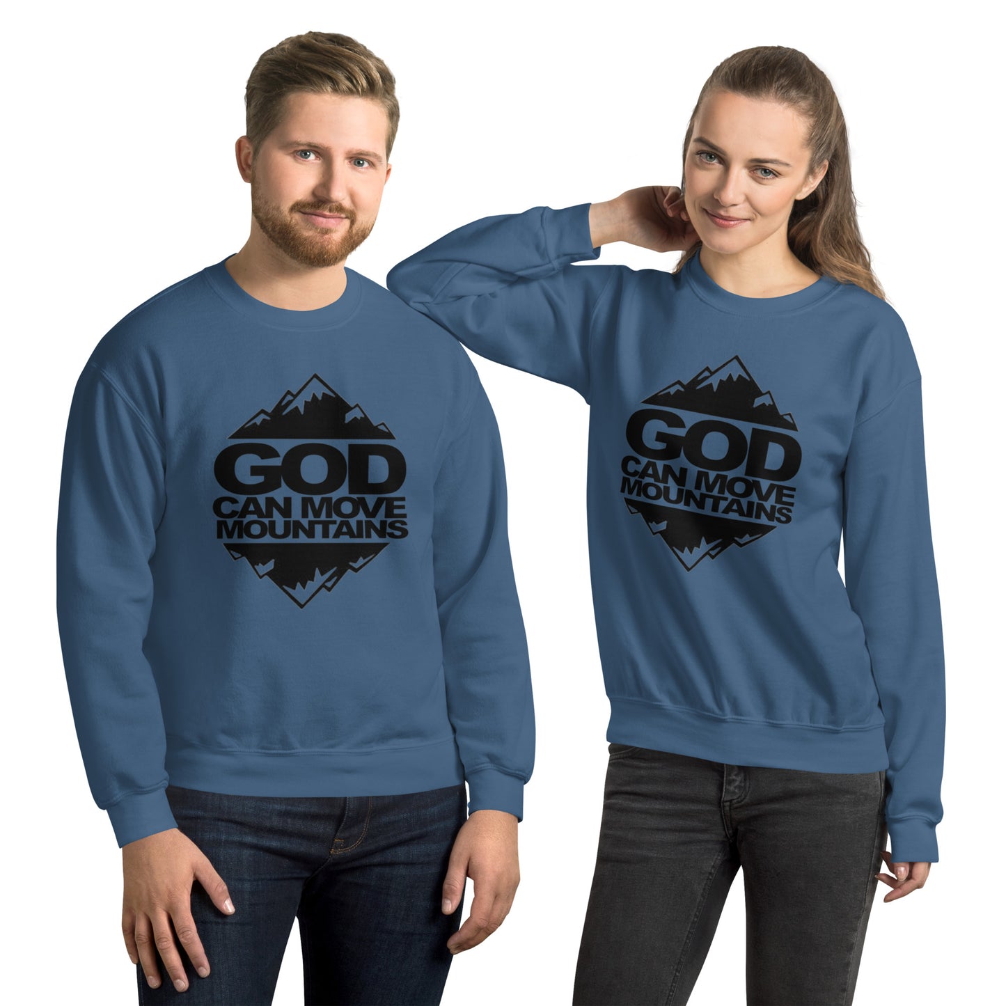 God Can Move Mountains Sweatshirt