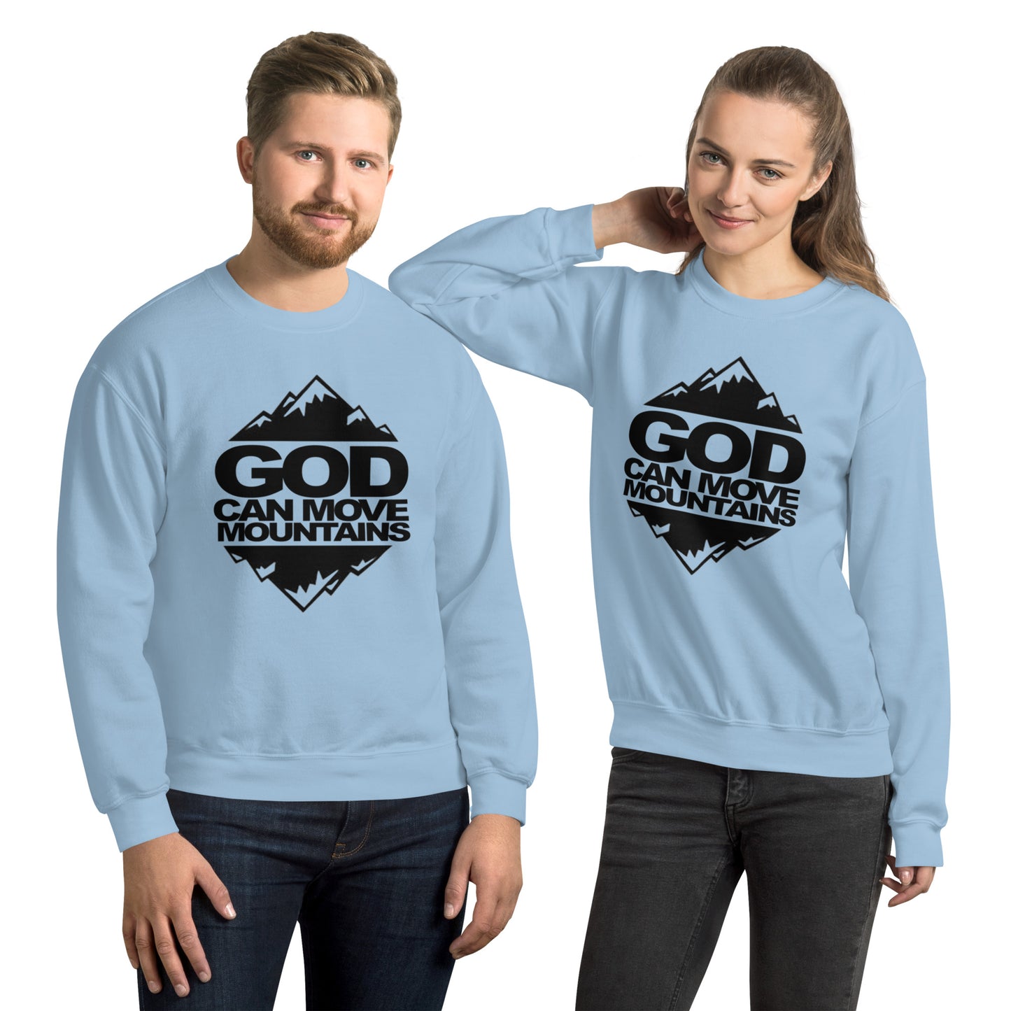 God Can Move Mountains Sweatshirt