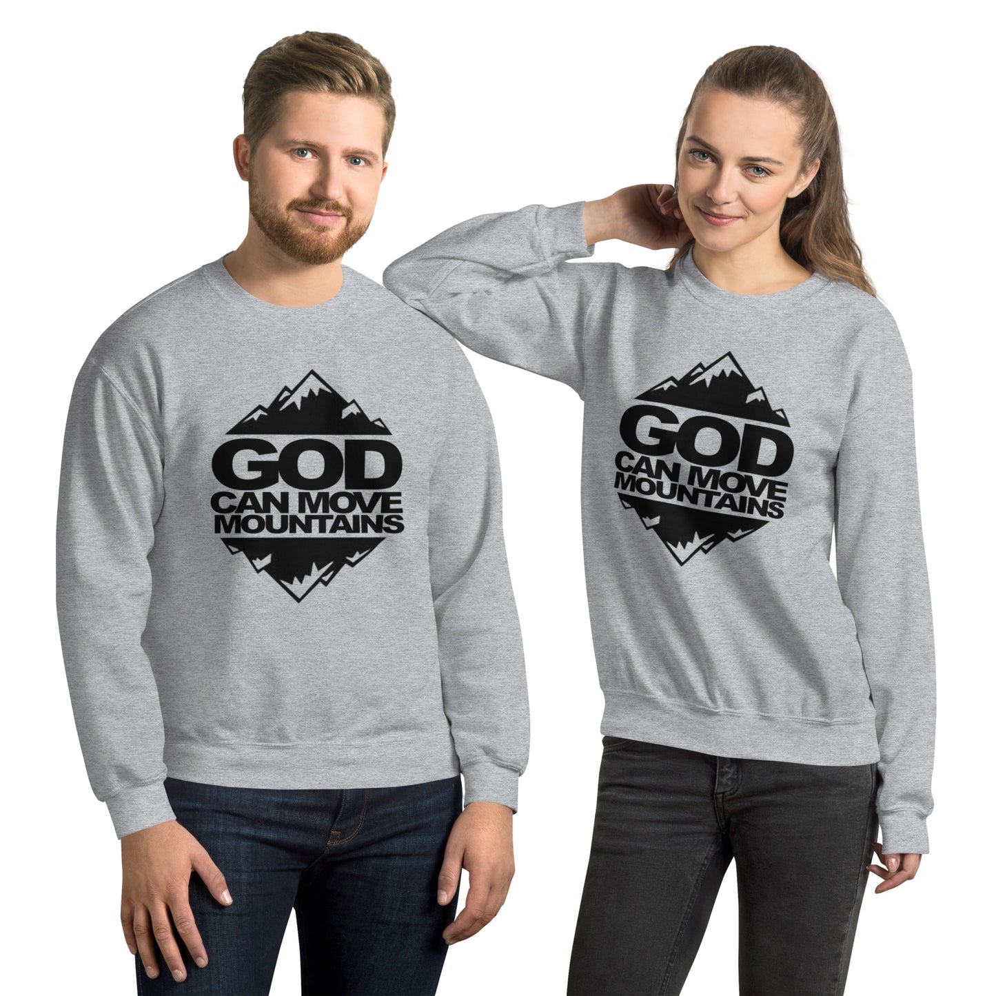 God Can Move Mountains Sweatshirt